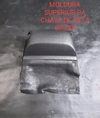 Moldura Superior Chave Seta Cruze 2013