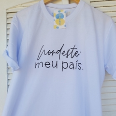 camisa NORDESTE: meu país