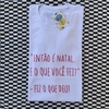 camisa "ENTÃO É NATAL, E O QUE VOCÊ FEZ?" (vermelha)