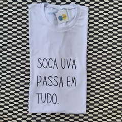 camisa SOCA UVA PASSA EM TUDO