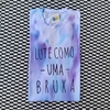 camisa LUTE COMO UMA BRUXA