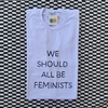 camisa WE SHOULD ALL BE FEMINISTS