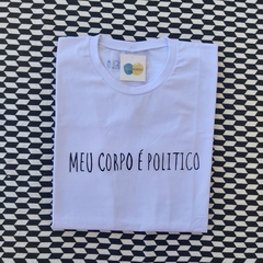 camisa MEU CORPO É POLÍTICO