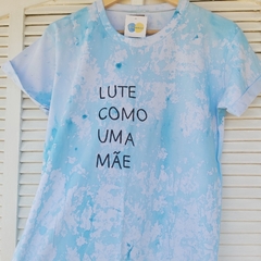 camisa LUTE COMO UMA MÃE (azul) na internet