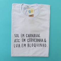 camisa SOL EM CARNAVAL, ASC. EM CERVEJINHA