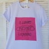 camisa O PRESENTE É FEMINISTA (rosa)