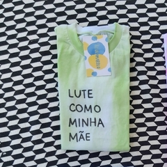 camisa LUTE COMO MINHA MÃE (verde)