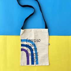 ecobag É PRECISO ESTAR ATENTO E FORTE | 29x22cm