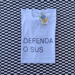 camisa DEFENDA O SUS