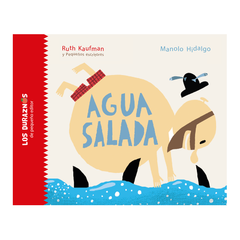 Agua salada Ruth Kaufman y su taller de pequeños escritores, y Manolo Hidalgo