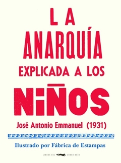 LA ANARQUÍA EXPLICADA A LOS NIÑOS