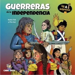 Liga de Antiprincesas #4: Guerreras de la Independencia - Nadia Fink y Pitu Saá