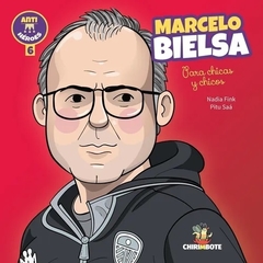 Marcelo Bielsa para chicas y chicos - Nadia Fink y Pitu Saá