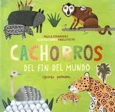 Cachorros del fin del mundo - Paula Fernández y Pablo Picyk