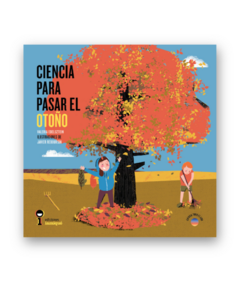 Ciencia para pasar el otoño - Valeria Edelsztein