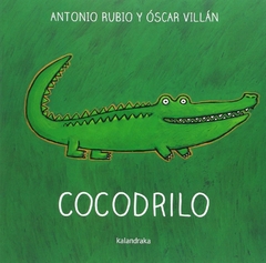 Cocodrilo - Oscar Villán y Antonio Rubio