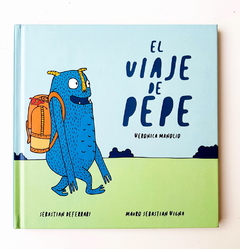 El viaje de Pepe - Verónica Manolio