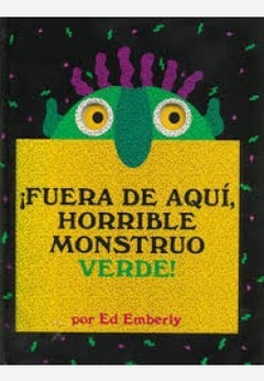 ¡Fuera de aquí, horrible monstruo verde!