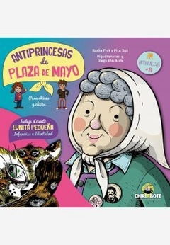 La abuela de Plaza de Mayo - Nadia Fink y Pitu Saá