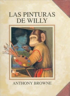 Las pinturas de Willy - Anthony Browne