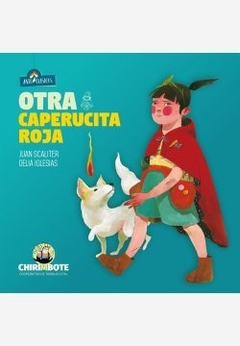 Otra Caperucita Roja - Juan Scaliter y Delia Iglesias