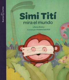 Simi Titi mira el mundo