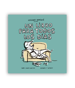 Un libro para todos los días Isabel Minhós Martins y B. P. Carvalho