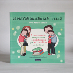 De mayor quiero ser... feliz