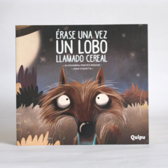 Erase una vez un lobo llamado Cereal