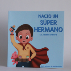 Nació un super hermano, nueva edición