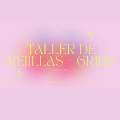 Taller de rejillas (Crytal Grids)