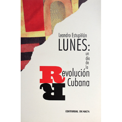 Lunes: un día de la Revolución cubana | Leandro Estupiñán