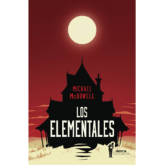 Los Elementales | Michael McDowell