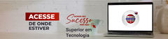 Banner da categoria Superior em Tecnologia - 02 anos