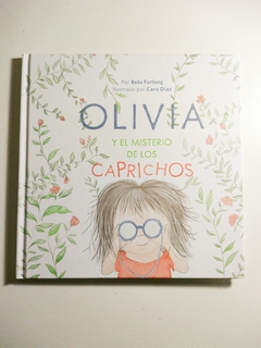 Olivia y el misterio de los caprichos .