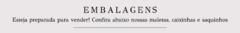 Banner da categoria Embalagens