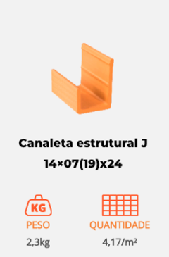 Canaleta estrutural J 14×07(19)x24