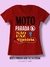 T-SHIRT VERMELHO - Moto parada não faz história