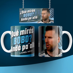 Taza El Día Que Messi Se Volvió D10s. Qué Mirás Bobo? - comprar online