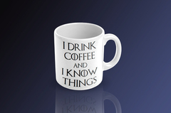 Taza I Know Things Compatible Con Game Of Thrones en internet