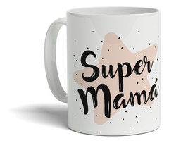 Taza Para Regalar A Una Super Mamá