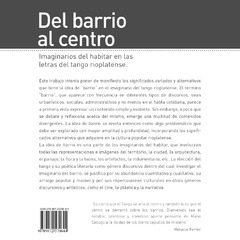 Del barrio al centro. Imaginarios del habitar en las letras del tango rioplatense. - comprar online