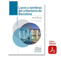 Luces y sombras del urbanismo de Barcelona(digital)