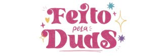 Feito pela Duds