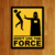 Placa Decorativa Dont use the Force