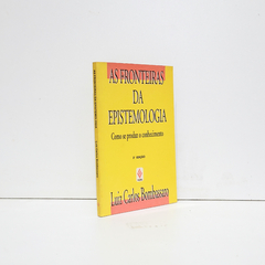 As Fronteiras da Epistemologia - Luiz Carlos Bombassaro