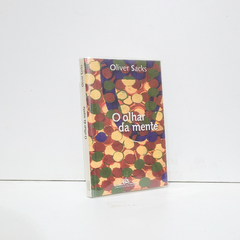 O Olhar da Mente - Oliver Sacks