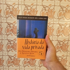 História da Vida Privada - Volume 5 - Plhilippe Ariès e Georges Duby