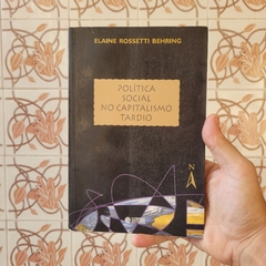 Política Social no Capitalismo Tardio - Elaine Rossetti Behring