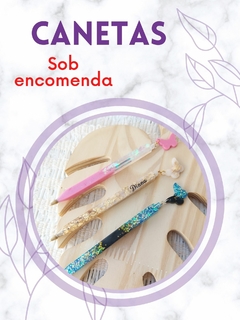 Canetas - SOB ENCOMENDA